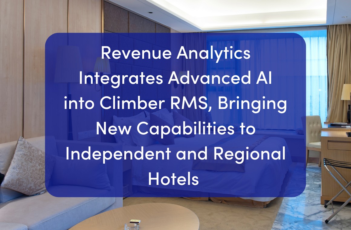 Revenue Analytics Integrates Advanced AI into Climber RMS, Bringing New Capabilities to Independent and Regional Hotels